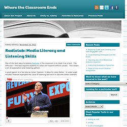 Radiolab: Media Literacy and Listening Skills