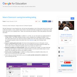 Google for Education: New in Classroom: saving time while grading