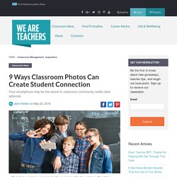9 Ways Classroom Photos Can Create Student Connection