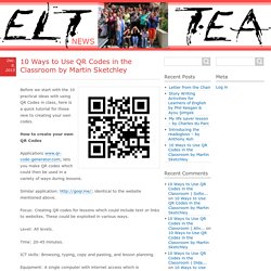 10 Ways to Use QR Codes in the Classroom by Martin Sketchley