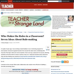 Who Makes the Rules in a Classroom? Seven Ideas About Rule-making - Teacher in a Strange Land