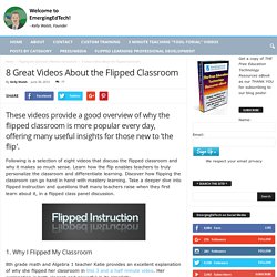 8 Great Videos About the Flipped Classroom