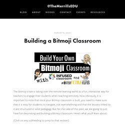 Building a Bitmoji Classroom — @TheMerrillsEDU