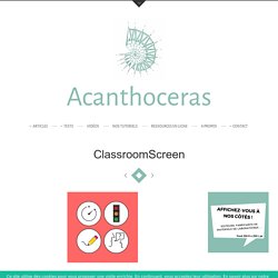 ClassroomScreen - Acanthoceras