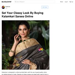 Set Your Classy Look By Buying Kalamkari Sarees Online