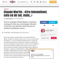 Claude Martin : «Etre bienveillant, cela va de soi, mais…»