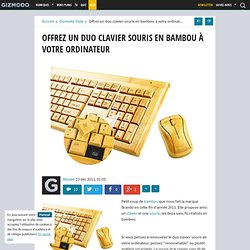 Offrez un duo clavier souris en bambou à votre ordinateur