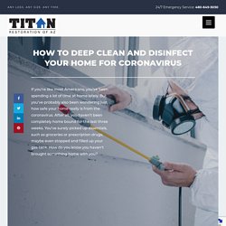 How to Deep Clean and Disinfect Your Home for Coronavirus - Titan 911