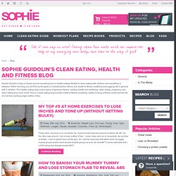 Eat Clean Live Lean - Sophie Guidolin