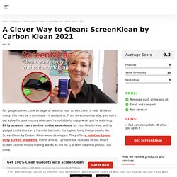Clean As You Go: ScreenKlean by CarbonKlean