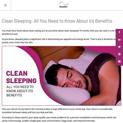 Clean Sleeping: All You Need to Know About its Benefits