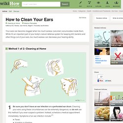 How to Clean Your Ears: 14 Steps
