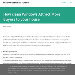 How clean Windows Attract More Buyers to your house