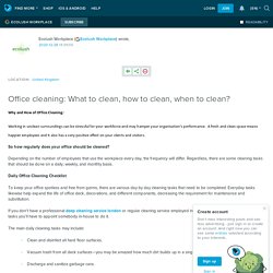 Office cleaning: What to clean, how to clean, when to clean? : ext_5617283 — LiveJournal
