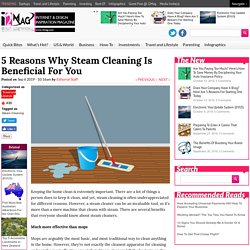5 Reasons Why Steam Cleaning Is Beneficial For You - I2Mag - Trending Tech News, Travel And Lifestyle Magazine - I2Mag - Trending Tech News, Travel And Lifestyle Magazine