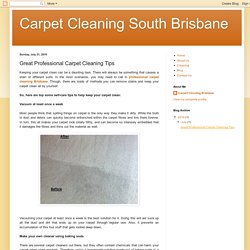 Carpet Cleaning South Brisbane: Great Professional Carpet Cleaning Tips