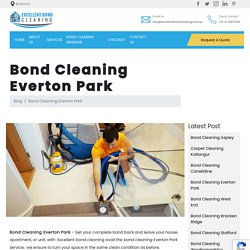 Bond Cleaning Everton Park