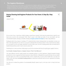 Buying Cleaning And Hygiene Products For Your Home: A Step-By–Step Guide