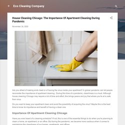 House Cleaning Chicago: The Importance Of Apartment Cleaning During Pandemic