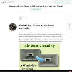 Why is Air Duct Cleaning an Investment Worthwhile?
