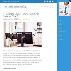 Cleaning Guide: How to Keep Your Monitor Clean?