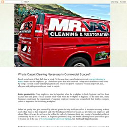 Why is Carpet Cleaning Necessary in Commercial Spaces?