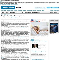 Sleep boosts brain's self-cleaning system - health - 17 October 2013