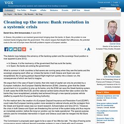 Cleaning up the mess: Bank resolution in a systemic crisis