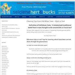 Cleaning Tips from Old Wives Tales - Myth or Fact - SelClene Herts Domestic Cleaning Services
