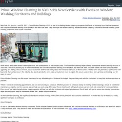 Prime Window Cleaning In NYC Adds New Services with Focus on Window Washing For Stores and Buildings
