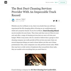 The Best Duct Cleaning Services Provider With An Impeccable Track Record
