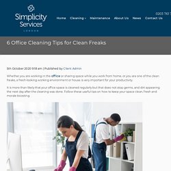 6 Office Cleaning Tips for Clean Freaks - Simplicity Services