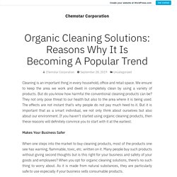 Organic Cleaning Solutions: Reasons Why It Is Becoming A Popular Trend