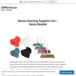 House Cleaning Supplies List – Items Needed – GOWarehouse