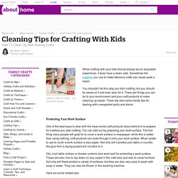 Cleaning Tips for Crafting With Kids