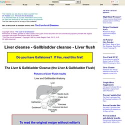 Dr. Hulda Clark Liver cleanse & gallbladder cleanse & gallstones flush recipe