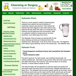 Cleansing or Surgery - Saltwater Flush