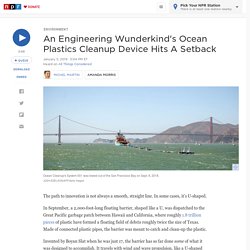 Ocean Plastics Cleanup Device Hits A Setback