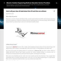 Clear all doubt about rhino 3D and rhino zoo software