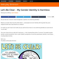 Let's Be Clear – My Gender Identity is Harmless