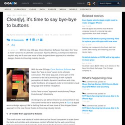 Clear(ly), it’s time to say bye-bye to buttons