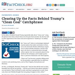 Clearing Up the Facts Behind Trump’s 'Clean Coal' Catchphrase