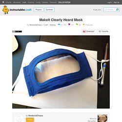 MakeIt Clearly Heard Mask : 17 Steps (with Pictures) - Instructables