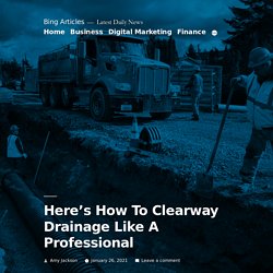 Here's How To Clearway Drainage Like A Professional