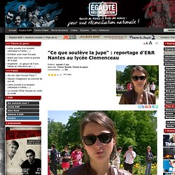 "Ce que soulève la jupe" : reportage d'E&R Nantes au lycée Clemenceau