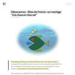 Clévacances - Gîtes de France : un mariage "à la chacun chez soi" - Blog elloha