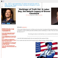 Labor Day, the Satanic Legacy of Grover Cleveland - BrightestYoungThings - DC