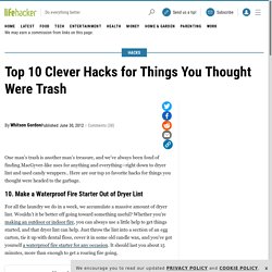 Top 10 Clever Hacks for Things You Thought Were Trash