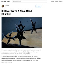 3 Clever Ways A Ninja Used Shuriken