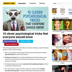 15 clever psychological tricks that everyone should know